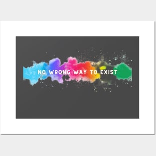 No Wrong Way to Exist Posters and Art